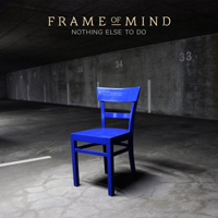 Frame Of Mind (DEU) - Nothing Else To Do (EP)