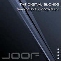 The Digital Blonde - Mandeliva - Moonflux [EP]