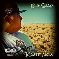 Big Snap - Right Now (Mixtape)