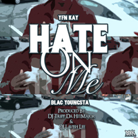Blac Youngsta - Hate On Me [Single]
