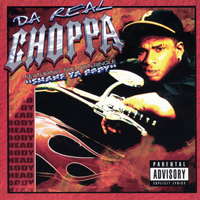 Choppa - Da Real Choppa