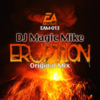 DJ Magic Mike - Eruption [Single]
