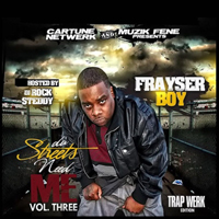 Frayser Boy - Da Streets Need Me Vol. 3 (Mixtape)