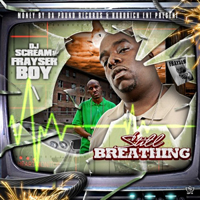 Frayser Boy - Still Breathing (Mixtape)
