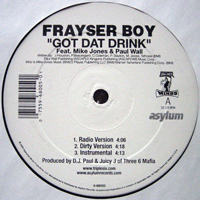 Frayser Boy - Got Dat Drink / Get Knocked Da Fuck Out (12'' Single)