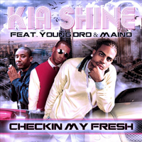 Kia Shine - Checkin My Fresh (EP)