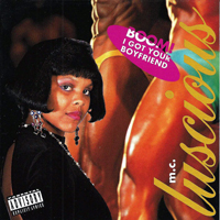 MC Luscious - Boom! I Got Your Boyfriend (EP)