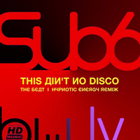 Sub6 - Ain't No Disco [EP]