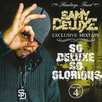 Samy Deluxe - So Deluxe So Glorious (Mixtape Vol. 4)