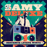 Samy Deluxe - Beruhmte Letzte Worte (Deluxe Edition) [CD 1]