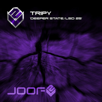 Tripy - Deeper State / LSD 25 [EP]
