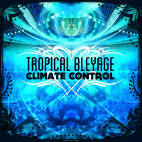 Tropical Bleyage - Climate Control [EP]