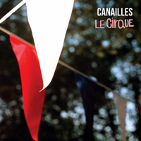 Canailles - Le Cirque (Single)