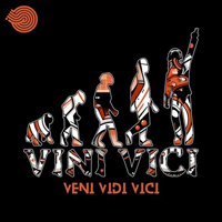 Vini Vici - Veni Vidi Vici [Single]