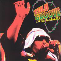 Afrika Bambaataa - Zulu Groove