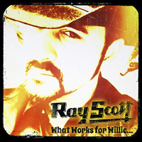 Scott, Ray - What Works For Willie (Single)