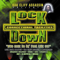 Oak Cliff Assassin - Lock Down: Correctional Facilities