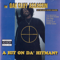 Oak Cliff Assassin - A Hit On Da` Hitman?