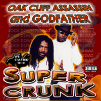 Oak Cliff Assassin - Super Crunk (Single)