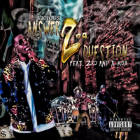 Vicious (USA) - Answer 2 Da Question (Mixtape)