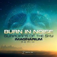 Burn In Noise - Guardians Of The Sky (Imaginarium Remix) [Single]