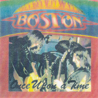 Boston - 1977.10.16 - Once Upon A Time (Long Beach, CA, USA)