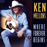 Ken Mellons - Where Forever Begins