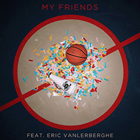 Islander - My Friends (feat. Eric Vanlerberghe) (Single)