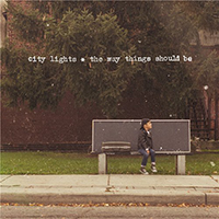 City Lights - The Way Things Should Be