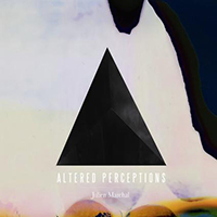 Marchal, Julien - Altered Perceptions (EP)