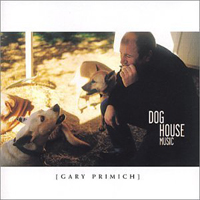 Primich, Gary - Dog House Music