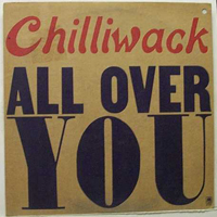 Chilliwack - All Over You