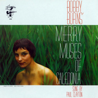 Clayton, Paul - Bobby Burns' Merry Muses Of Caledonia (Remastered 2005)
