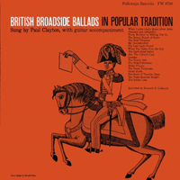 Clayton, Paul - British Broadside Ballads In Popular Tradition (Remastered 2003)