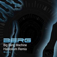 Berg (ISR) - Big Bang Machine (Haldolium Remix) (Single)