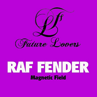 Fender, Raf - Magnetic Field [EP]