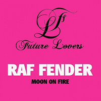 Fender, Raf - Moon On Fire [EP]