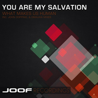 You Are My Salvation - What Makes Us Human [EP]