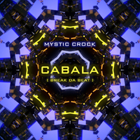 Mystic Crock - Cabala (Break Da Beat)