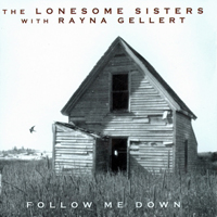 Lonesome Sisters - Follow Me Down