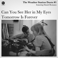 Weather Station - Duets #1 (Featuring Daniel Romano) [Single]