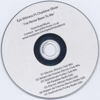 Eye Witness - I've Never Been To Me (feat. Charlene Oliver) (Promo Single)