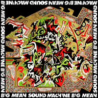 Big Mean Sound Machine - Ouroboros
