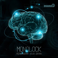 Monolock - Reprogram Your Brain (Single)