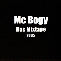MC Bogy - Das Mixtape (Gangster Bogys Mixtape #1)