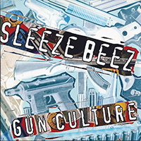 Sleeze Beez - Gun Culture (Single)