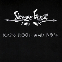 Sleeze Beez - Hate Rock And Roll (Single)