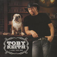Toby Keith - I Love This Bar (Single)