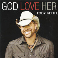 Toby Keith - God Love Her (Single)