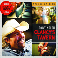 Toby Keith - Clancy's Tavern (Deluxe Edition: Bonus CD)